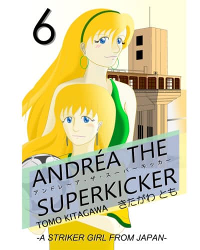 アンドレーア・ザ・スーパーキッカー/ANDRÉA THE SUPERKICKER